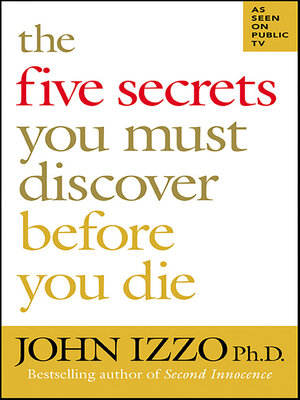 cover image of The Five Secrets You Must Discover Before You Die